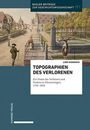 Lars Dickmann: Topographien des Verlorenen, Buch