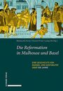 : Die Reformation in Mulhouse und Basel, Buch