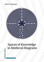 "Spaces of Knowledge in Medieval Diagrams" von Jeffrey F. Hamburger und Schwabe Verlag. Eine Illustration eines Labyrinths.