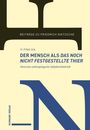 Yi-Ping Xia: Der Mensch als das noch nicht festgestellte Thier, Buch