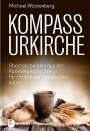 Michael Wüstenberg: Kompass Urkirche, Buch