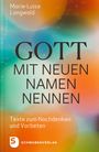 Marie-Luise Langwald: Gott mit neuen Namen nennen, Buch