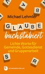 Michael Lehmler: Glaube buchstabiert, Buch