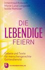 Titel: "Die Lebendige Feiern". Autoren: Irmentraud Kobusch, Marie-Luise Langwald, Isolde Niehüser. Schwabenverlag-Logo.