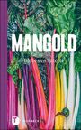 : Mangold - die besten Rezepte, Buch