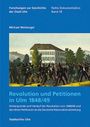 Michael Wettengel: Revolution und Petitionen in Ulm 1848/49, Buch