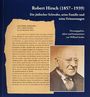 : Robert Hirsch (1857-1939). Ein jüdischer Schwabe, seine Familie und seine Erinnerungen, Buch