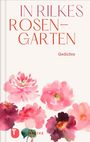 : In Rilkes Rosengarten, Buch