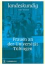 Frauen an der Universität Tübingen, Buch
