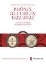 „PHÖNIX REUCHLIN 1522/2022“ in Rot auf Weiß. Darunter zwei antike Münzen, rote Verzierungen, unten „THORBECKE“-Logo.