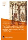 : The Politics of Interpretation: The Bible and the Formation of Legal Authority in the Early Middle Ages, Buch