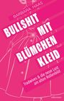 Titel: "Bullshit mit Blümchenkleid". Autor: Barbara Haas. Thema: Tradwives & Rollenbild. Rosa Hintergrund, stilisierte Frau.