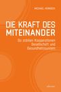 Michael Heinisch: Die Kraft des Miteinander, Buch