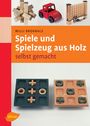 Willi Brokbals: Spiele und Spielzeug aus Holz selbst gemacht, Buch