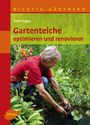 Peter Hagen: Gartenteiche optimieren und renovieren, Buch