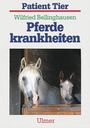 Wilfried Bellinghausen: Pferdekrankheiten, Buch