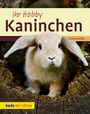 Christine Wilde: Ihr Hobby Kaninchen, Buch