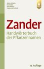 Walter Erhardt: Zander. Handwörterbuch der Pflanzennamen, Buch