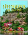 Christian Nowak: Reise durch SÜDSCHWEDEN und STOCKHOLM, Buch