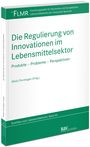 : Die Regulierung von Innovationen im Lebensmittelsektor, Buch