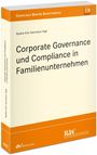 Nadine Kim Veronique Vogt: Corporate Governance und Compliance in Familienunternehmen, Buch