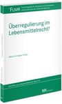 : Überregulierung im Lebensmittelrecht?, Buch