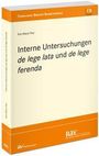 Kim-Mara Flier: Interne Untersuchungen de lege lata und de lege ferenda, Buch