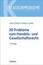 Hans Martin Müller-Laube: 20 Probleme zum Handels- und Gesellschaftsrecht, Buch
