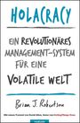 Brian J. Robertson: Holacracy, Buch