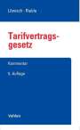 Manfred Löwisch: Tarifvertragsgesetz, Buch
