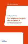 Wolfgang Däubler: Der Schulungsanspruch des Betriebsrats, Buch