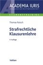 Thomas Rotsch: Strafrechtliche Klausurenlehre, Buch