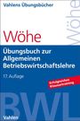 Günter Wöhe: Übungsbuch zur Einführung in die Allgemeine Betriebswirtschaftslehre, Buch