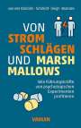 Dietrich von der Oelsnitz: Von Stromschlägen und Marshmallows, Buch