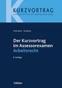 Jutta Homann: Der Kurzvortrag im Assessorexamen Arbeitsrecht, Buch