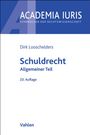 Dirk Looschelders: Schuldrecht Allgemeiner Teil. Schuldrecht AT, Buch
