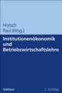 : Institutionenökonomie und Betriebswirtschaftslehre, Buch
