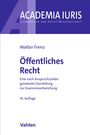 ACADEMIA IURIS, Öffentliches Recht, Walter Frenz, geordnete Darstellung zur Examensvorbereitung, 10. Auflage, Vahlen.