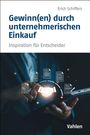 Erich Schiffers: Gewinn(en) durch unternehmerischen Einkauf, Buch