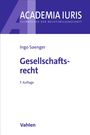 ACADEMIA IURIS, LEHRBÜCHER DER RECHTSWISSENSCHAFT. Ingo Saenger, Gesellschaftsrecht, 7. Auflage. Vahlen.