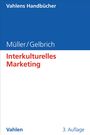 „Müller/Gelbrich - Interkulturelles Marketing“ in Blau und Rot; Buchcover, schlichtes Design, dritte Auflage.
