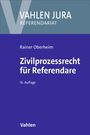 Rainer Oberheim: Zivilprozessrecht für Referendare, Buch