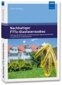 Jens Schilling: Nachhaltiger FTTx-Glasfaserausbau, Buch