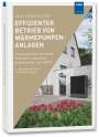 Hans-Jürgen Seifert: Effizienter Betrieb von Wärmepumpenanlagen, Buch