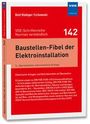 Rolf Rüdiger Cichowski: Baustellen-Fibel der Elektroinstallation, Buch