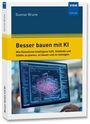 Gunnar Brune: Besser bauen mit KI, Buch