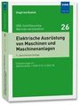 Grünes Buchcover, Titel: "Elektrische Ausrüstung von Maschinen und Anlagen". Band 26, VDE Normen verständlich.