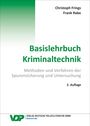 Christoph Frings: Basislehrbuch Kriminaltechnik, Buch