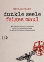 Niklas Frank: Dunkle Seele, Feiges Maul, Buch