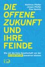 Matthias Pfeffer: Die offene Zukunft und ihre Feinde, Buch